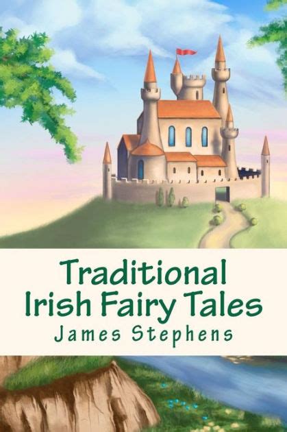 Traditional Irish Fairy Tales By James Stephens Paperback Barnes