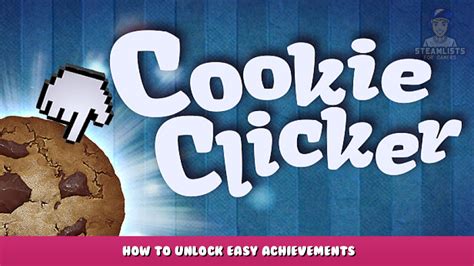 Cookie Clicker So Schalten Sie Einfache Erfolge Frei Steam Listen