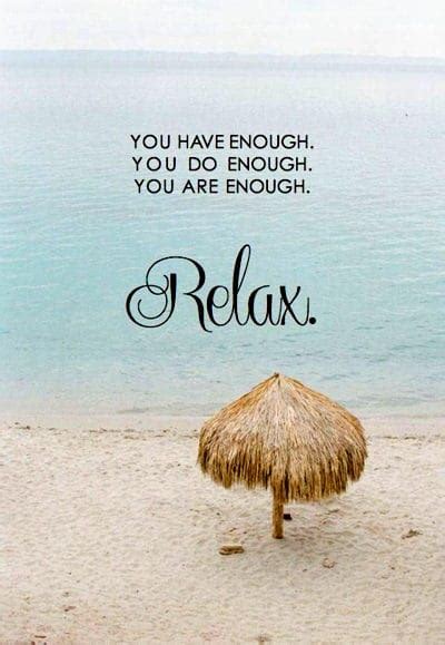 Favorite Inspiring Quotes ~ Relaxation