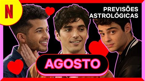 os astros indicam romances para agosto previsões astrológicas netflix brasil youtube