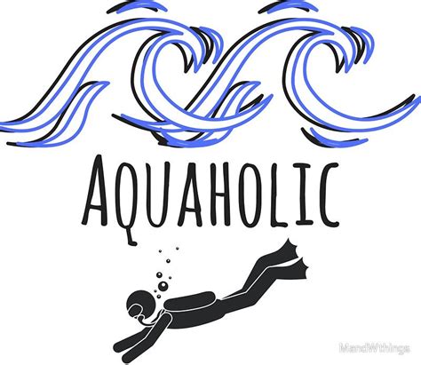 Dive Aquaholic Sticker By Mandwthings