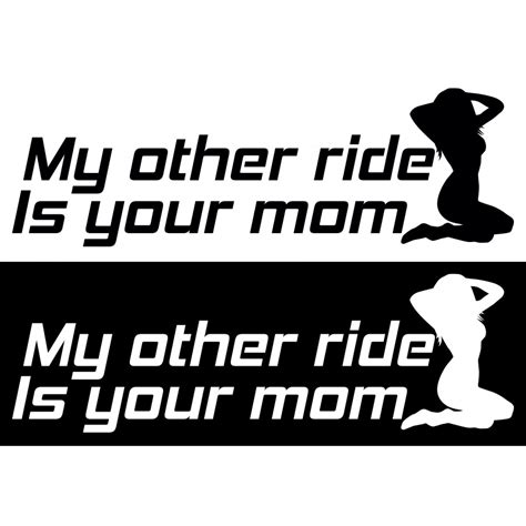 Стикер My Other Ride Is Your Mom Автомобилни стикери