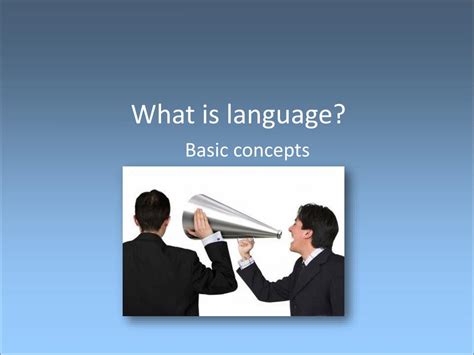 Ppt What Is Language Powerpoint Presentation Free Download Id2224944