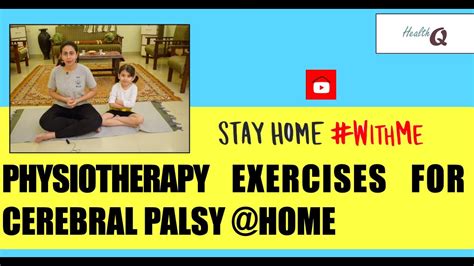 Physiotherapy Exercise For Cerebral Palsy Home Youtube