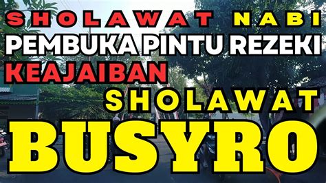 Sholawat Busyro Sholawat Pembawa Rezeki Sholawat Busyro Pemanggil