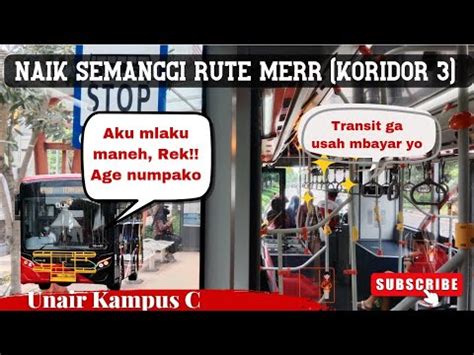 Rute Merr Jalan Lagi Naik Trans Semanggi Surabaya Kor Dari Unair Kampus C Transit Tak Perlu