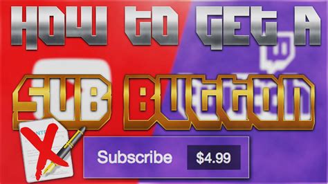 How To Get A Sub Button On Twitch Or Youtube Without A Partnership