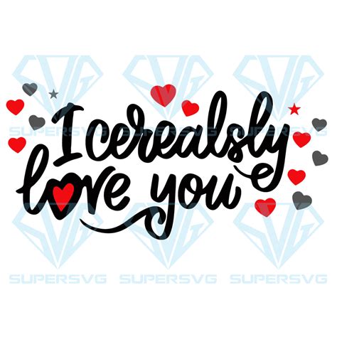 I Cerealsly love You Valentine Cricut Svg Files, Valentine Svg