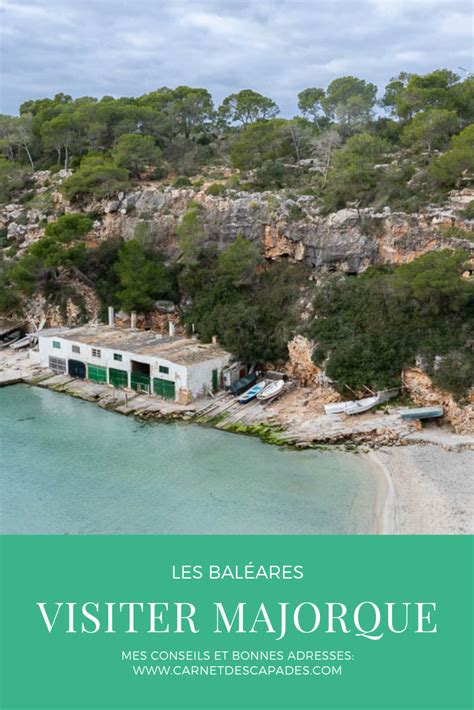 Visiter Majorque Id Es De Choses Faire Et Voir Blog Voyage