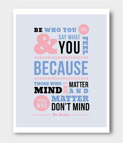 Dr Seuss Quotes Be Who You Are And Say What You Mean Image