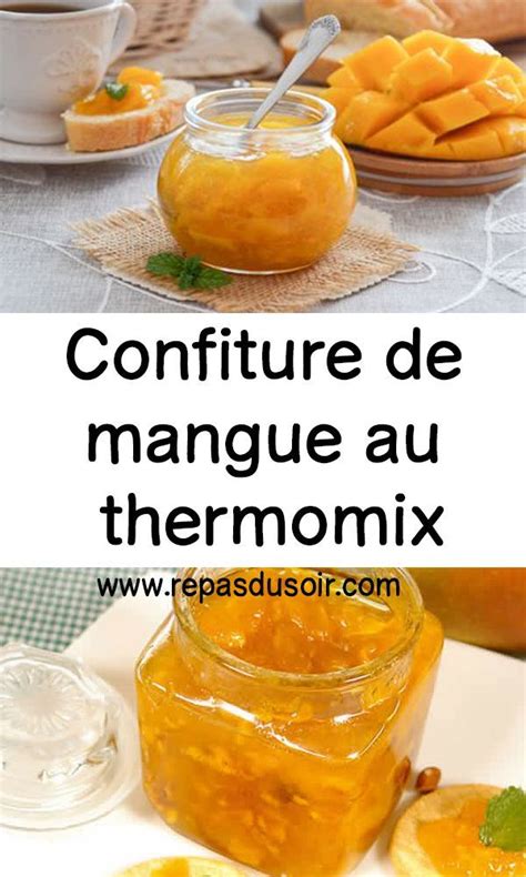Confiture De Mangue Au Thermomix Confiture De Mangue Confiture Idee