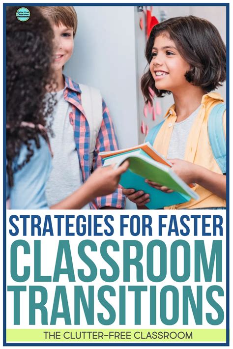 Strategies For Quick Classroom Transitions Clutter Free Classroom