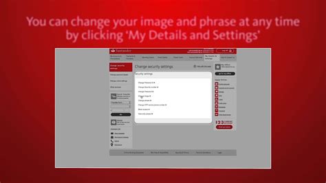 Here are some of the key features: Santander Online Banking - Choose your image and phrase to ...