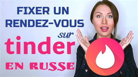 Fixer Un Rendez Vous Sur Tinder En Russe Partie 2 Youtube