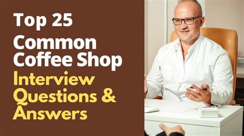 Top Common Coffee Shop Interview Questions And Answers In