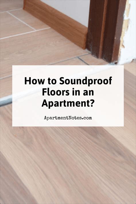 How To Soundproof Floors In An Apartment Apartment Notes