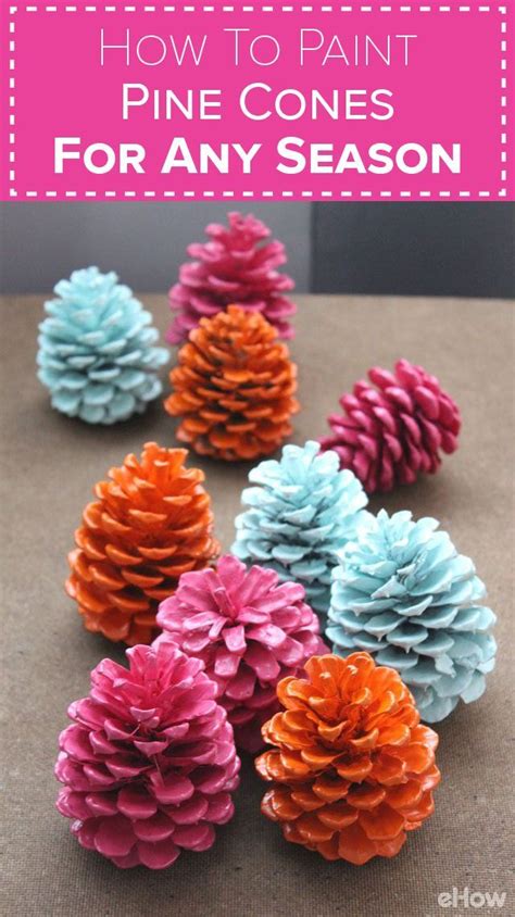 How To Paint Pine Cones For Any Season Or Occasion Ehow Pine Cone