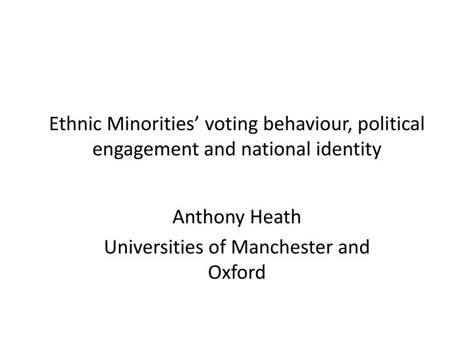 Ppt Ethnic Minorities Voting Behaviour Political Engagement And