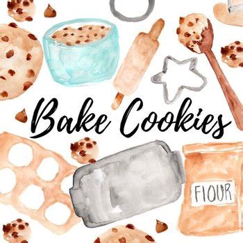 To prepare (food) for eating by applying heat. Watercolor baking cookies clipart by Writelovely | TpT