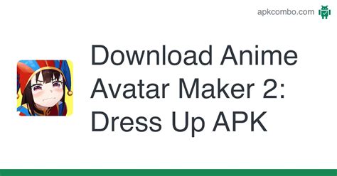Anime Avatar Maker 2 Dress Up Apk Android Game Free Download