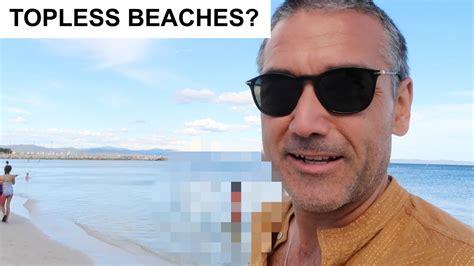 Living In France Discovering Topless Beaches Youtube