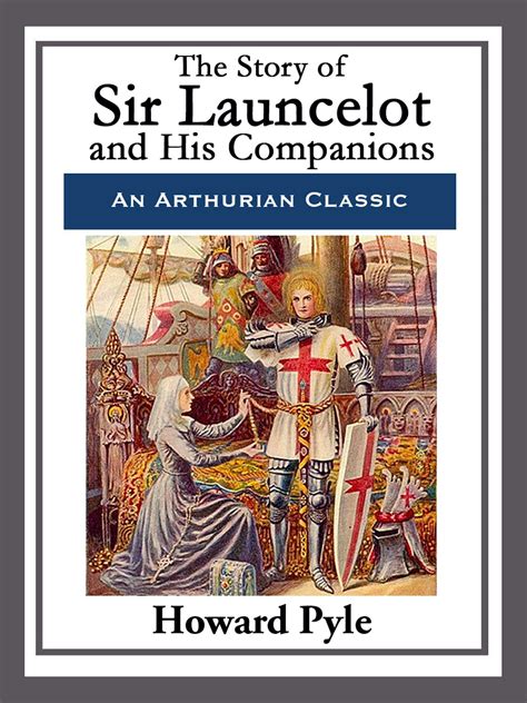 The Story Of Sir Launcelot And His Companions Ebook By Howard Pyle