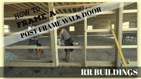 The minimum width of a standard overhead door is 8′. Tutorial on how to frame a walk door in a post frame - YouTube