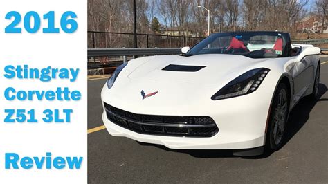 2016 Convertible C7 Corvette Stingray Z51 3lt Review Cars 101 Youtube