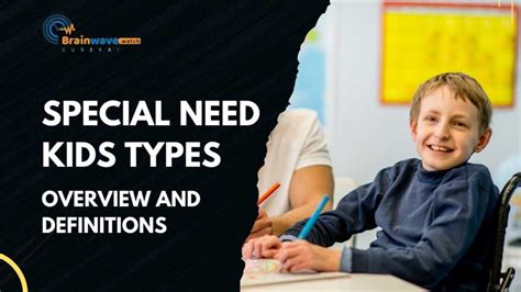 Special Need Kids Types Overview And Definitions