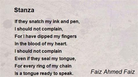 The stanzas of a poem are usually of the same length and follow the same pattern of meter and rhyme and are used like paragraphs in a story. Stanza Poem by Faiz Ahmed Faiz - Poem Hunter