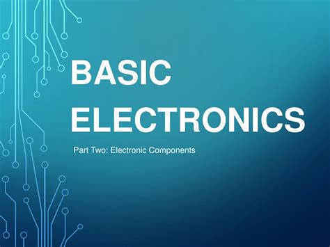 Ppt Basic Electronics Powerpoint Presentation Free Download Id341622