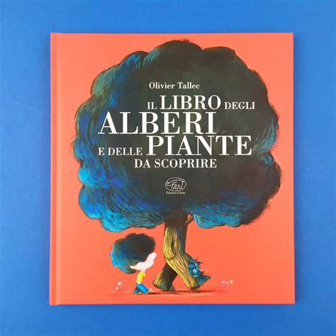 Il Libro Degli Alberi E Delle Piante Da Scoprire SpazioB K