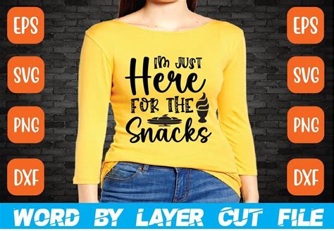 Im Just Here For The Snacks Svg Graphic By Craftart528 · Creative Fabrica