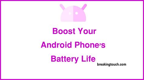 Boost Your Android Phones Battery Life
