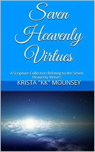 Seven Heavenly Virtues A Scripture Collection Relating To The Seven
