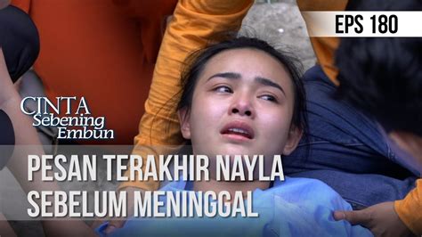 Cinta Sebening Embun Pesan Terakhir Nayla Sebelum Meninggal 27 September 2019 Youtube