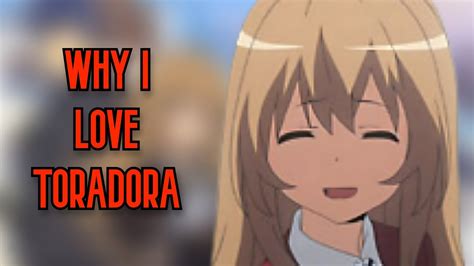 Why I Love Toradora Youtube