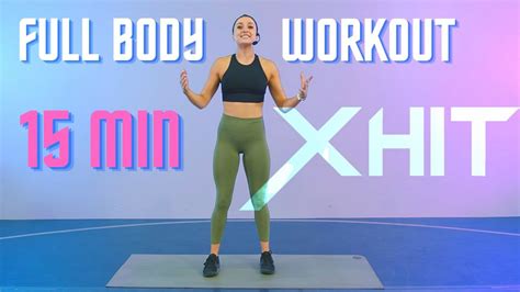 15 Min Full Body Workout Xhit Youtube