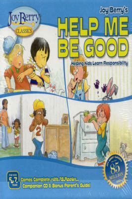Being the best possible partner to teachers to help them get great books into the hands of every student in their class and to. Help Me Be Good! Book Series