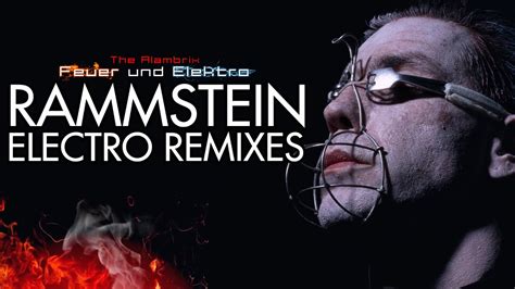 rammstein electro remixes feuer und elektro 1 and 2 full albums youtube