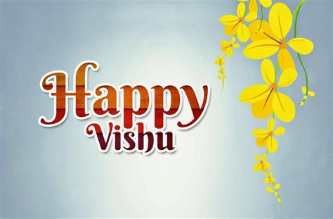 Malayalam New Year Vishu Bihu Bwisagu Baisakhi Pohela Boishakh