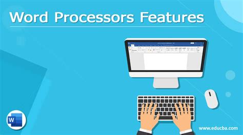 Word Processors Features List Of Word Processors Features