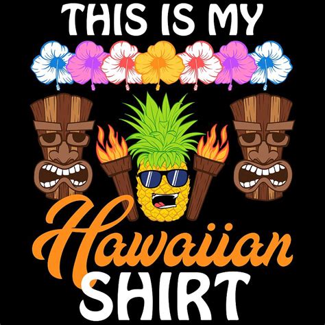 Funny Hawaiian Shirt For Everyone This Is My Hawaiian Shirt Tshirt