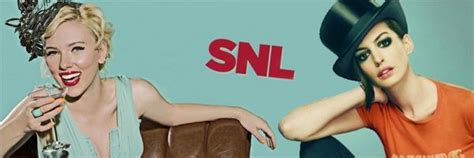 Scarlett Johansson And Anne Hathaway Hosting Saturday Night Live In
