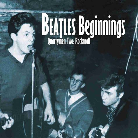 Beatles Beginnings Vol 2 Quarrymen Rocknroll Rhythm And Blues Records