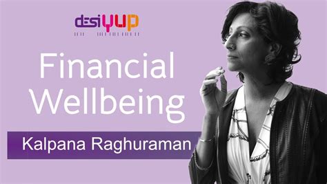 Podcast 1 Financial Wellbeing With Kalpana Raghuraman Youtube