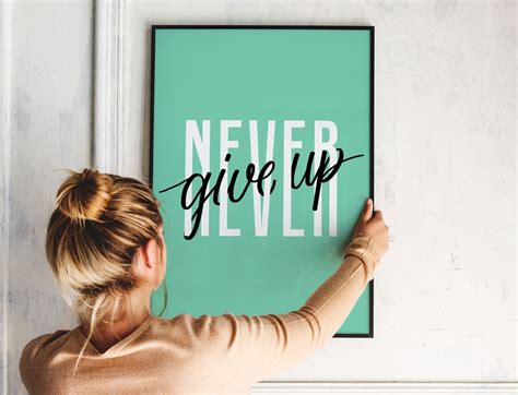Never Give Up Poster Never Give Up Printable Poster Ts Etsy