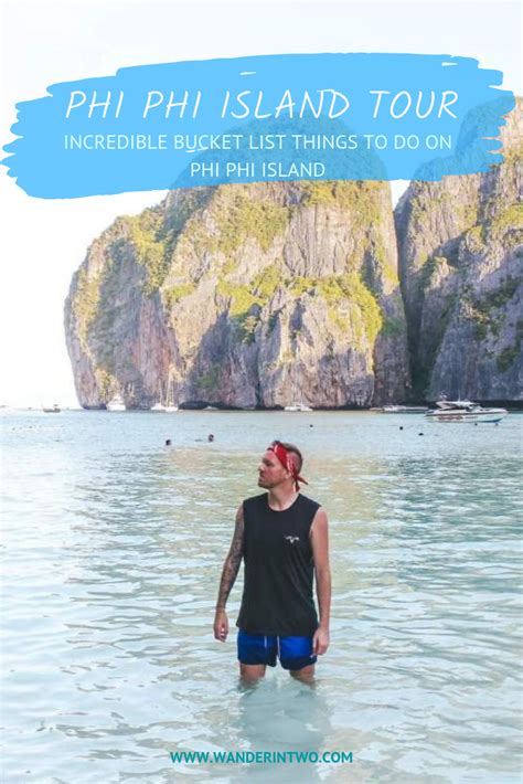 Phi Phi Island Tour Incredible Bucket List Things To Do On Phi Phi
