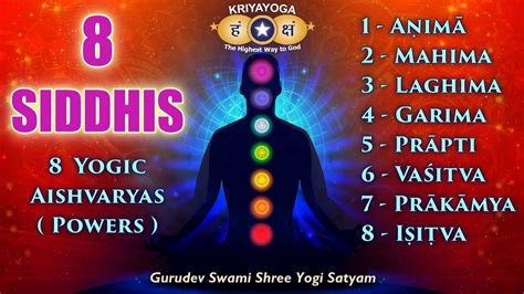 Kriyayoga The 8 Siddhis 8 Yogic Aishvaryas Powers Part 1