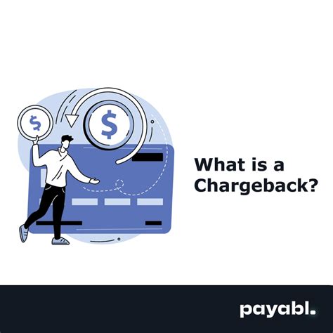 Everything You Need To Know About Chargebacks Payabl